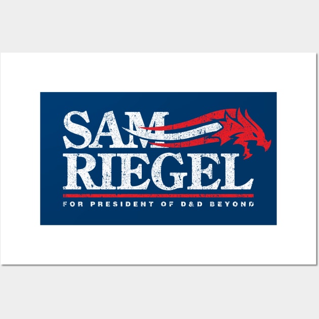 Sam Riegel for President Wall Art by huckblade